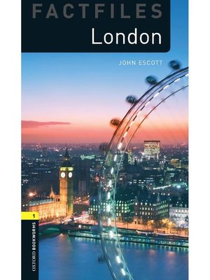 cover image of London Factfiles  (Oxford Bookworms Series Stage 1)